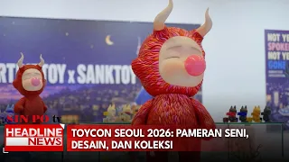 Toycon Seoul 2026: Pameran Seni, Desain, dan Koleksi