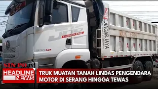Truk Muatan Tanah Lindas Pengendara Motor di Serang Hingga Tewas