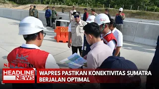 Wapres Pastikan Konektivitas Sumatra Berjalan Optimal