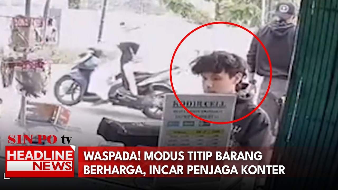 Waspada! Modus Titip Barang Berharga, Incar Penjaga Konter