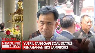 Yusril Tanggapi Soal Status Penahanan Eks Jampidsus