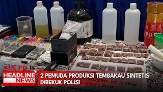 2 Pemuda Produksi Tembakau Sintetis Dibekuk Polisi