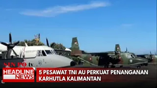 5 Pesawat TNI AU Perkuat Penanganan Karhutla Kalimantan