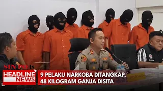 9 Pelaku Narkoba Ditangkap, 48 Kilogram Ganja Disita