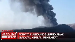 Aktivitas Vulkanik Gunung Anak Krakatau Kembali Meningkat