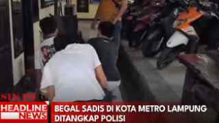 Begal Sadis Di Kota Metro Lampung Ditangkap Polisi