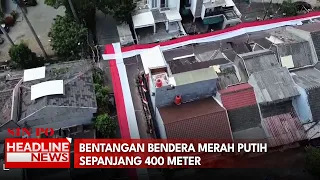Bentangan Bendera Merah Putih Sepanjang 400 Meter