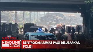 Bentrokan Jumat Pagi Dibubarkan Polisi