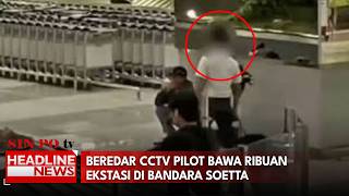 Beredar CCTV Pilot Bawa Ribuan Ekstasi Di Bandara Soetta
