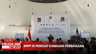 BNPP RI Perkuat Kawasan Perbatasan