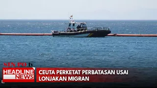 Ceuta Perketat Perbatasan Usai Lonjakan Migran
