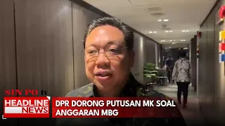 DPR Dorong Putusan MK Soal Anggaran MBG