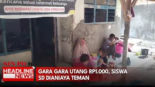 Gara Gara Utang Rp1.000, Siswa SD Dianiaya Teman