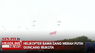 Helikopter Bawa Sang Merah Putih Guncang Ibukota