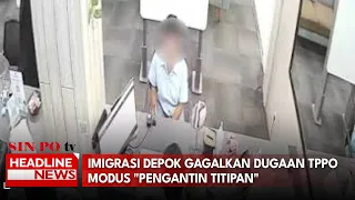 Imigrasi Depok Gagalkan Dugaan TPPO Modus "Pengantin Titipan"