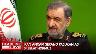 Iran Ancam Serang Pasukan AS Di Selat Hormuz
