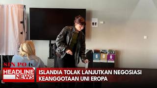 Islandia Tolak Lanjutkan Negosiasi Keanggotaan Uni Eropa