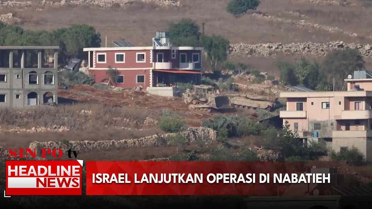 Israel Lanjutkan Operasi di Nabatieh
