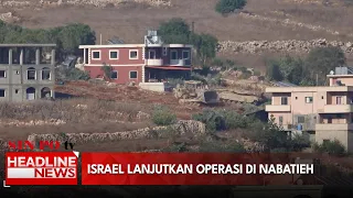 Israel Lanjutkan Operasi di Nabatieh