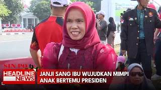Janji Sang Ibu Wujudkan Mimpi Anak Bertemu Presiden