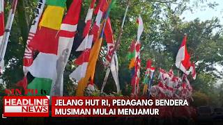 Jelang HUT RI, Pedagang Bendera Musiman Mulai Menjamur