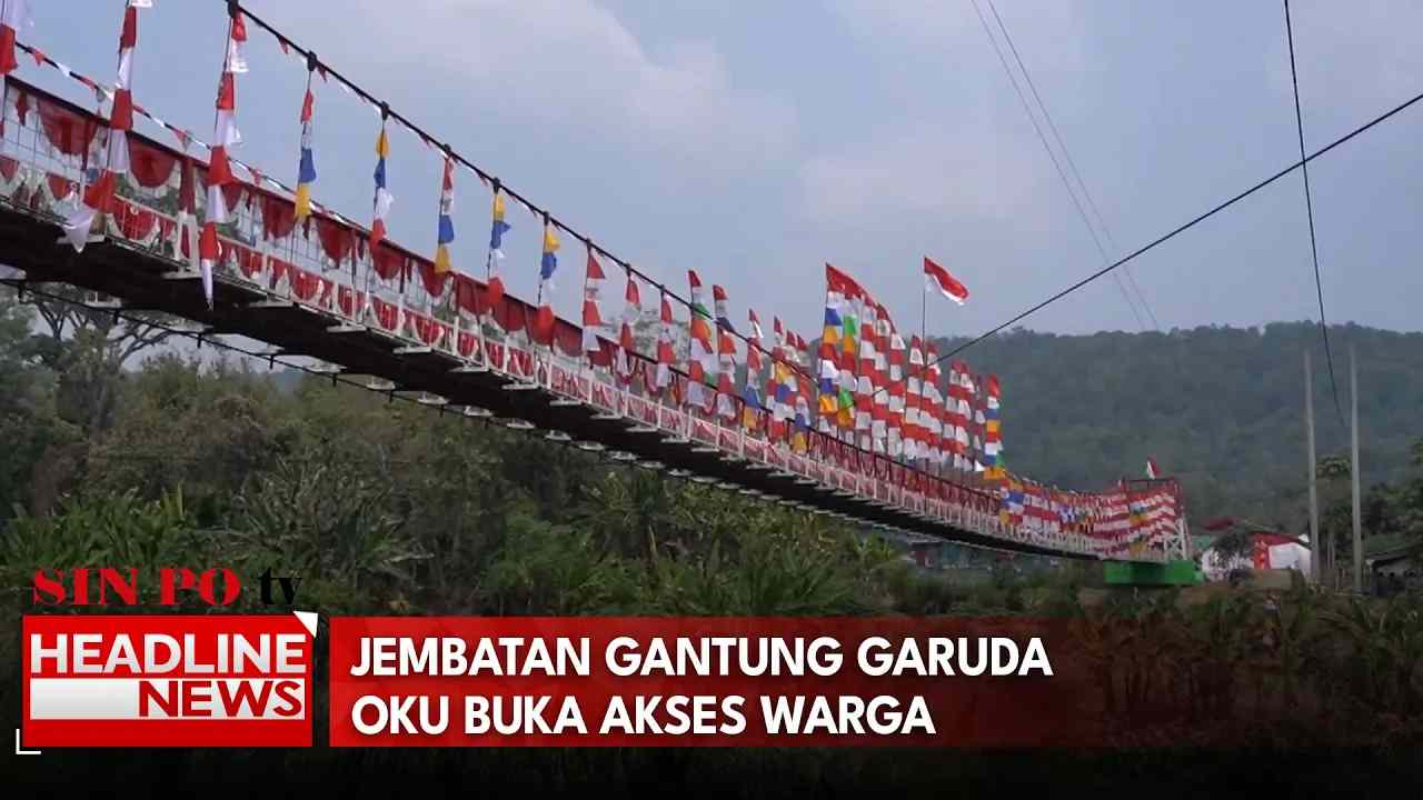Jembatan Gantung Garuda OKU Buka Akses Warga