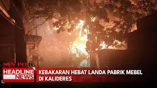 Kebakaran Hebat Landa Pabrik Mebel Di Kalideres