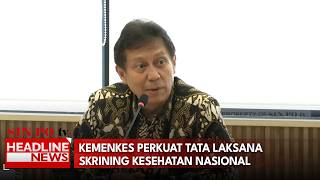 Kemenkes Perkuat Tata Laksana Skrining Kesehatan Nasional