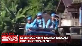 Kemensos Kirim Tagana Tangani Korban Gempa Di NTT