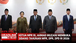Ketua MPR RI, Ahmad Muzani Membuka Sidang Tahunan MPR, DPR, DPD RI 2026
