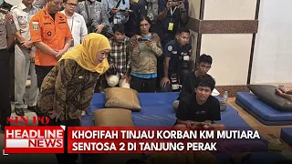 Khofifah Tinjau Korban KM Mutiara Sentosa 2 Di Tanjung Perak