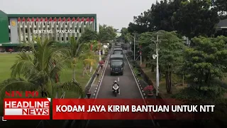 Kodam Jaya Kirim Bantuan Untuk NTT