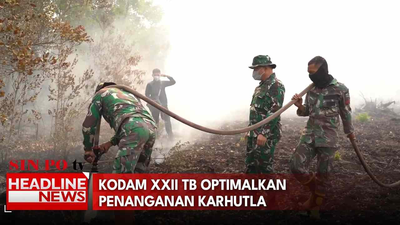 Kodam XXII TB Optimalkan Penanganan Karhutla