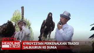 Kyrgyzstan Perkenalkan Tradisi Salbuurun Ke Dunia