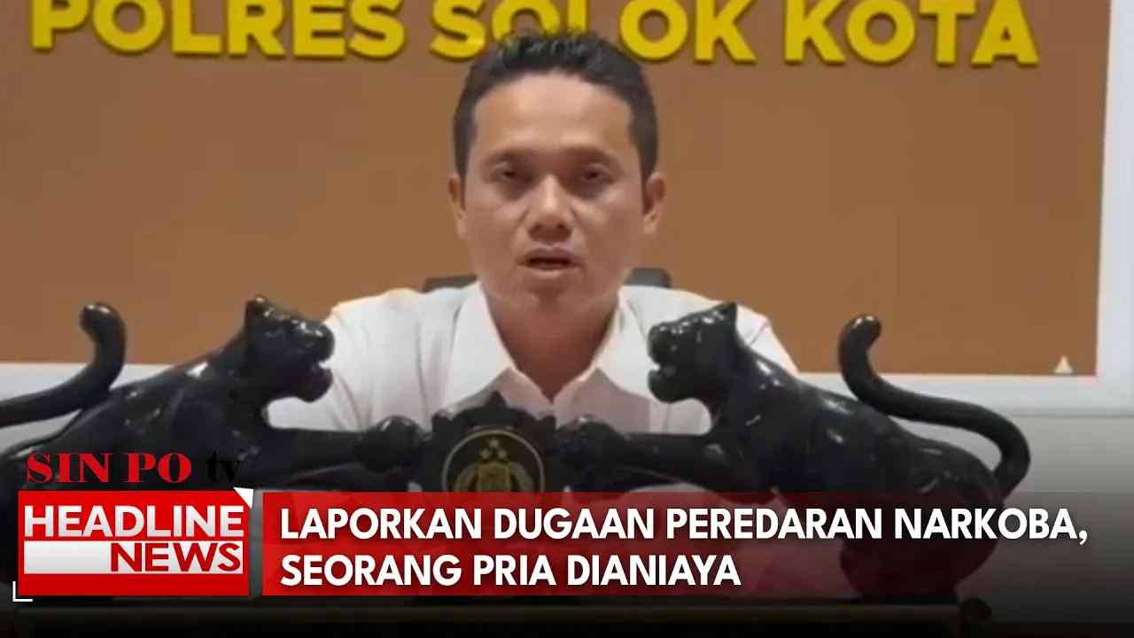 Laporkan Dugaan Peredaran Narkoba, Seorang Pria Dianiaya