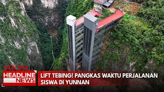 Lift Tebing! Pangkas Waktu Perjalanan Siswa di Yunnan