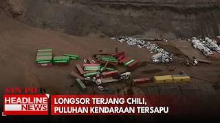 Longsor Terjang Chili, Puluhan Kendaraan Tersapu