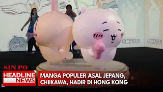 Manga Populer Asal Jepang, Chiikawa, Hadir Di Hong Kong