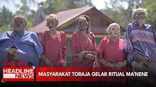 Masyarakat Toraja Gelar Ritual Ma'nene