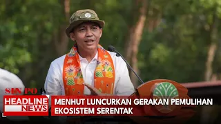 Menhut Luncurkan Gerakan Pemulihan Ekosistem Serentak