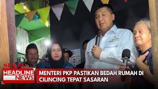 Menteri PKP Pastikan Bedah Rumah di Cilincing Tepat Sasaran