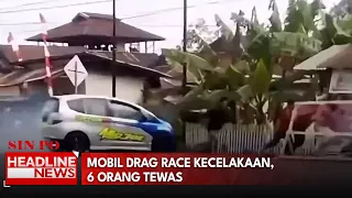 Mobil Drag Race Kecelakaan, 6 Orang Tewas
