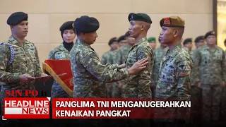 Panglima TNI Menganugerahkan Kenaikan Pangkat