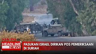 Pasukan Israel Dirikan Pos Pemeriksaan Di Suriah