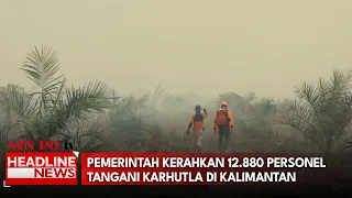 Pemerintah Kerahkan 12.880 Personel Tangani Karhutla di Kalimantan