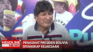 Penasihat Presiden Bolivia Ditangkap Kejaksaan