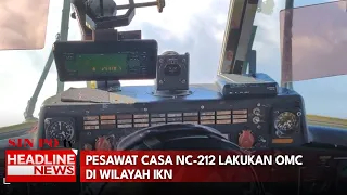 Pesawat Casa NC-212 Lakukan OMC di Wilayah IKN