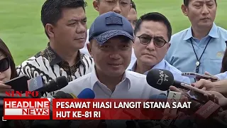 Pesawat Hiasi Langit Istana Saat HUT Ke-81 RI