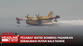 Pesawat Water Bombing Padamkan Kebakaran Hutan Bald Range
