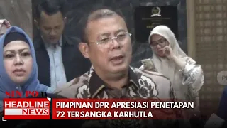 Pimpinan DPR Apresiasi Penetapan 72 Tersangka Karhutla